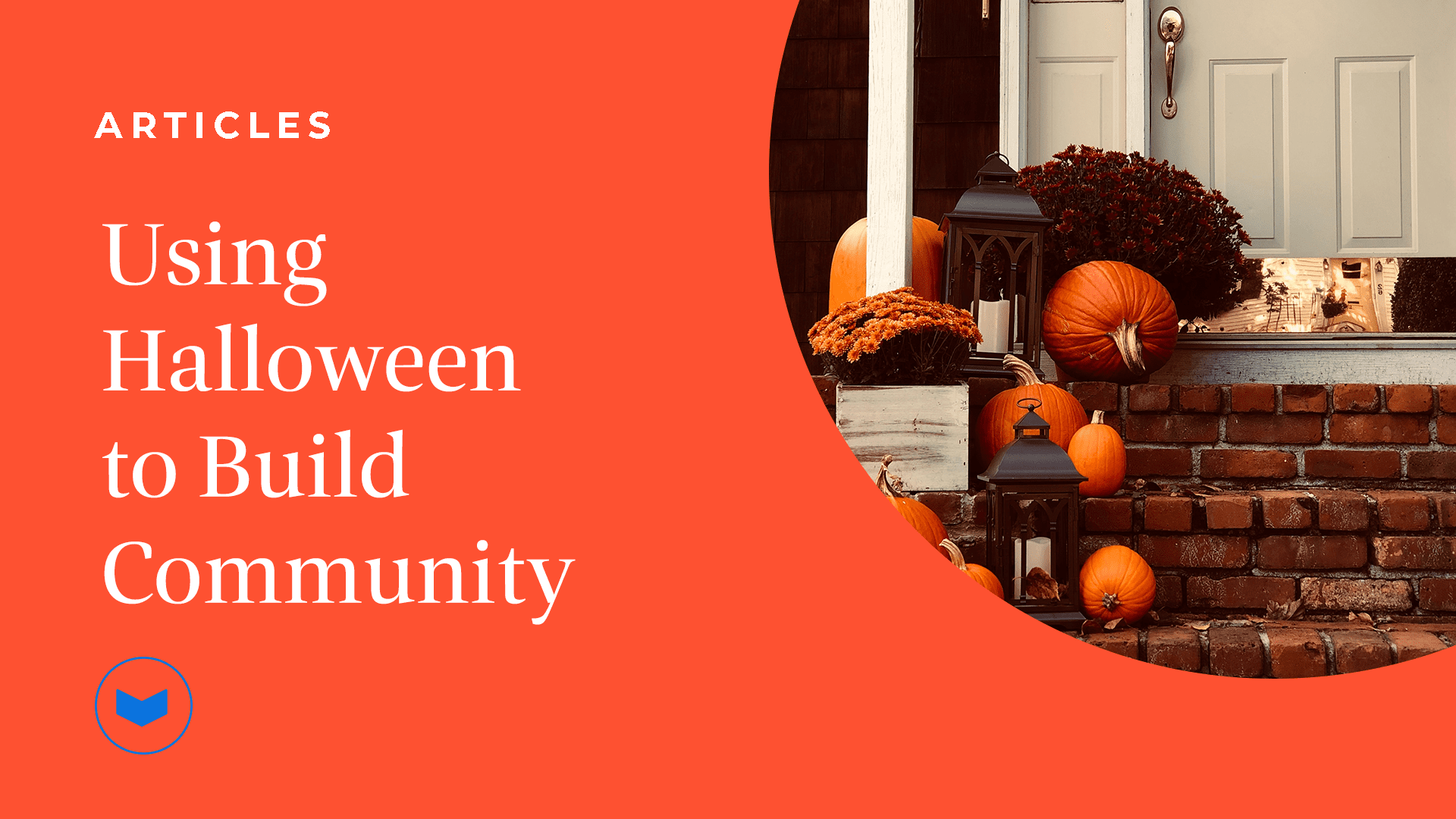 Using Halloween to Build Relationships in Your Community