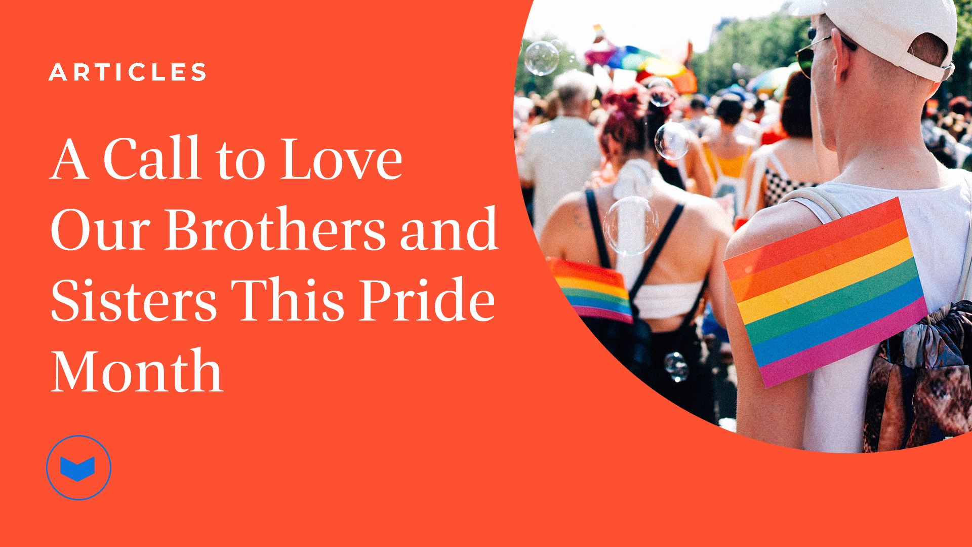 A Call to Love our Brothers and Sisters this Pride Month
