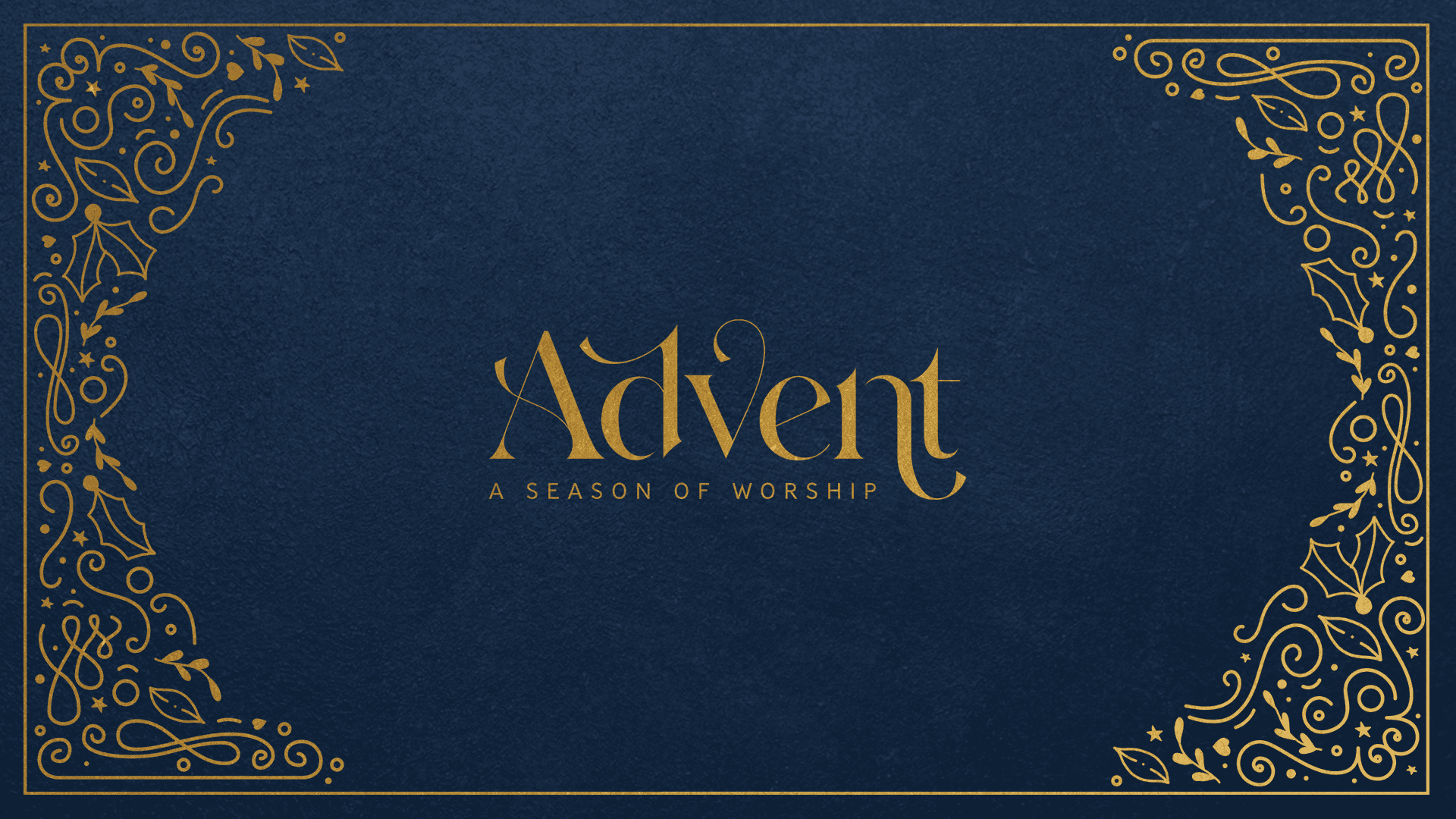 Advent: A Season of Worship