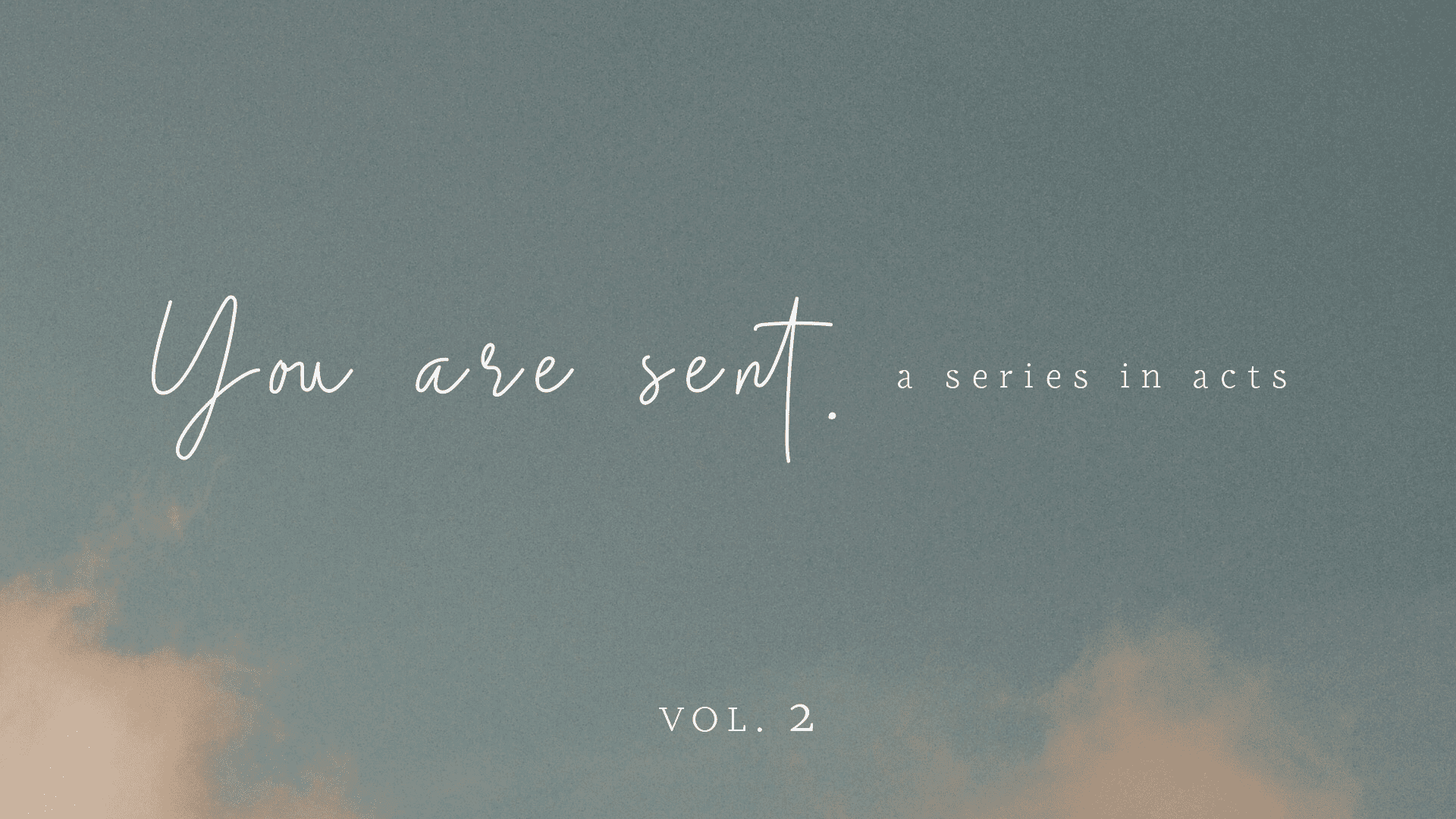 You are Sent Vol. 2
