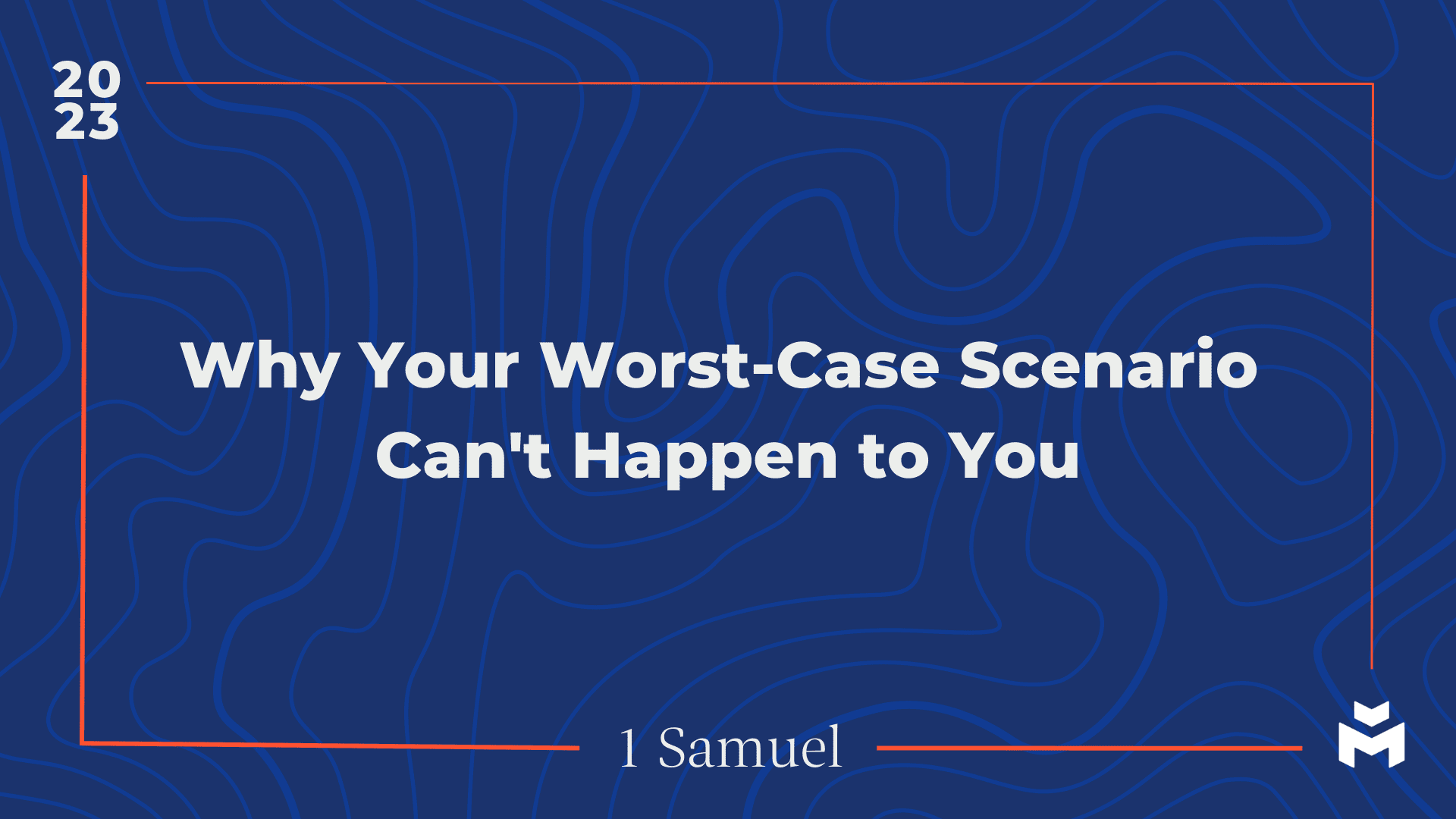 Why Your Worst-Case Scenario Can’t Happen to You