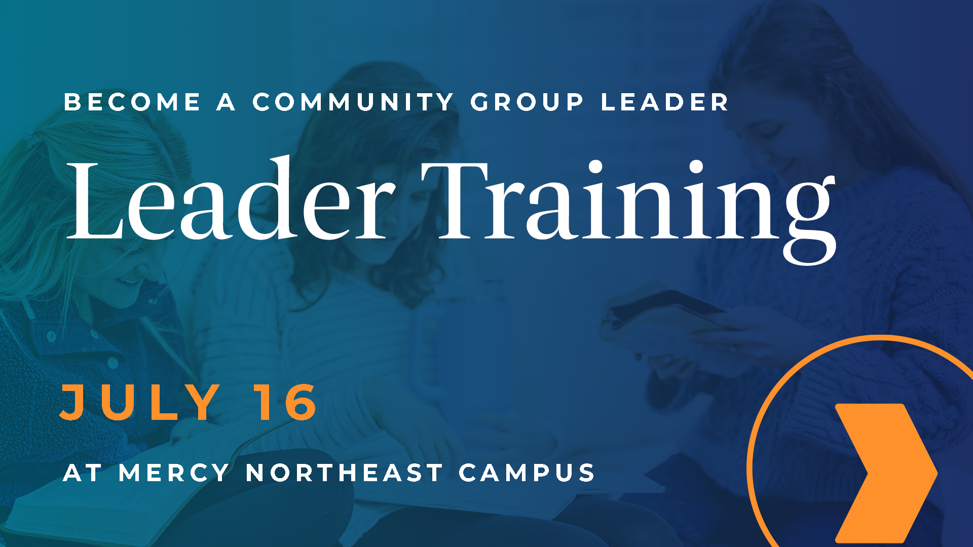 New CG Leader Training with Location - New Community Group Leader Training