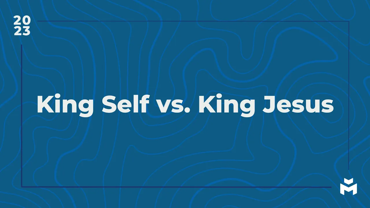 King Self vs. King Jesus