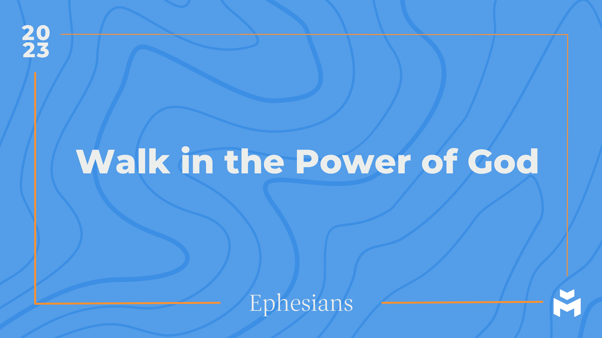 Walk in the Power of God