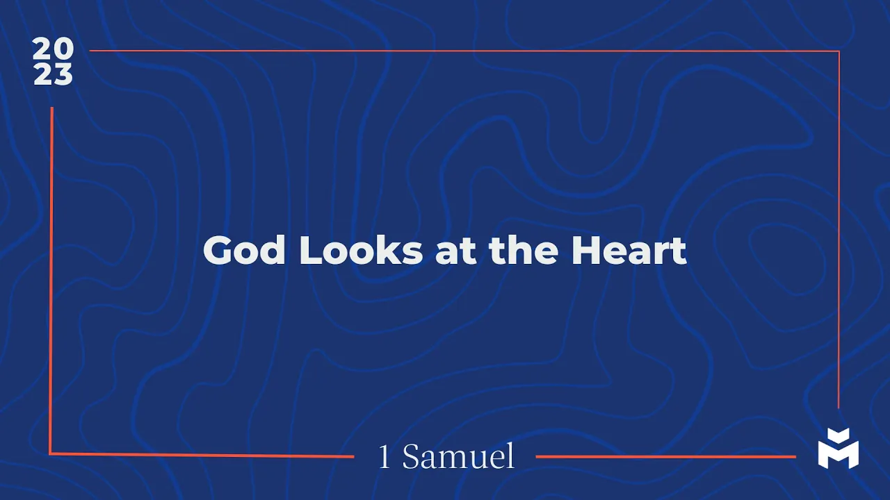 God Looks at the Heart