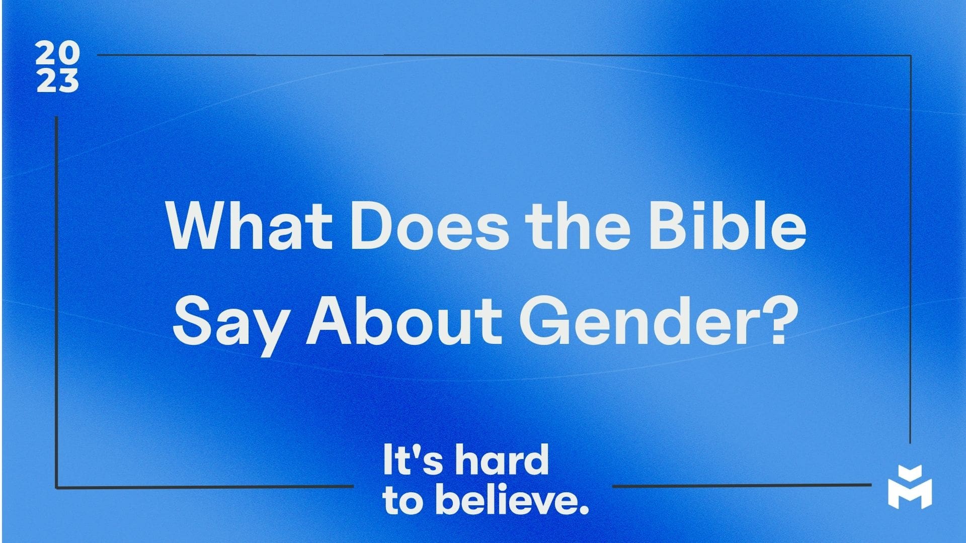 What Does the Bible Say About Gender?