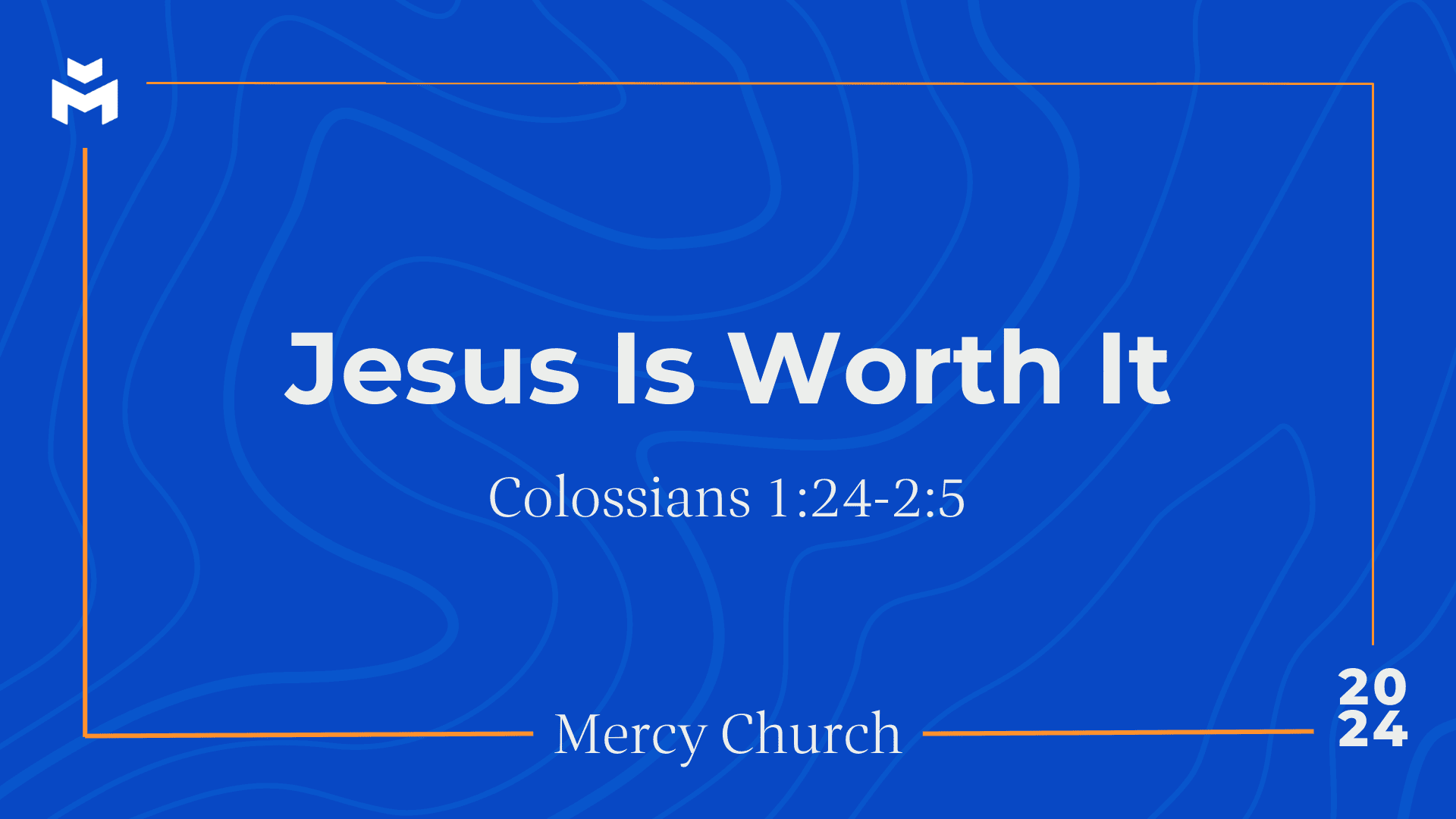 Jesus Is Worth It