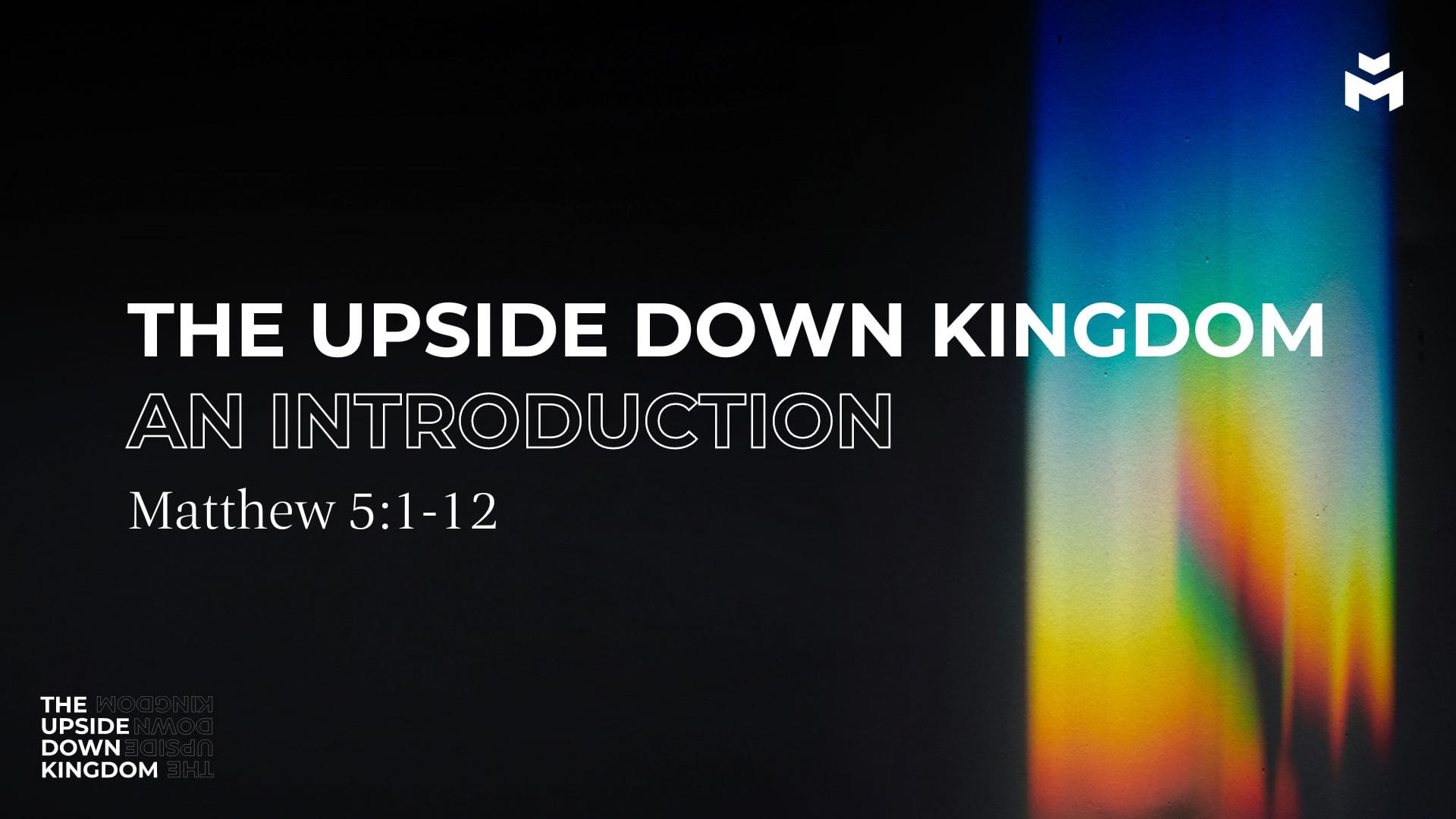 The Upside Down Kingdom – An Introduction