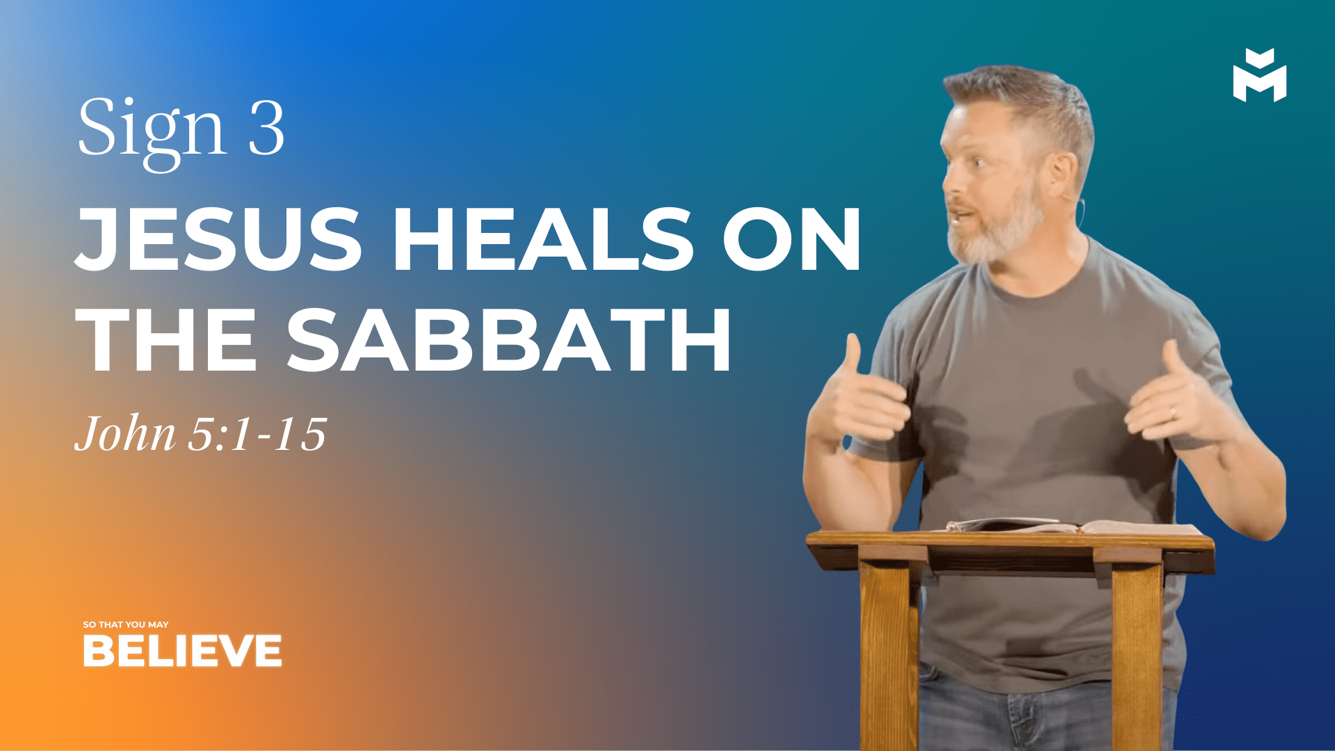 Sign 3: Jesus Heals on the Sabbath