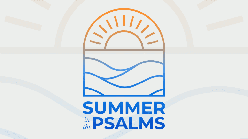 Summer in the Psalms 2024 Main Graphic - Summer in the Psalms